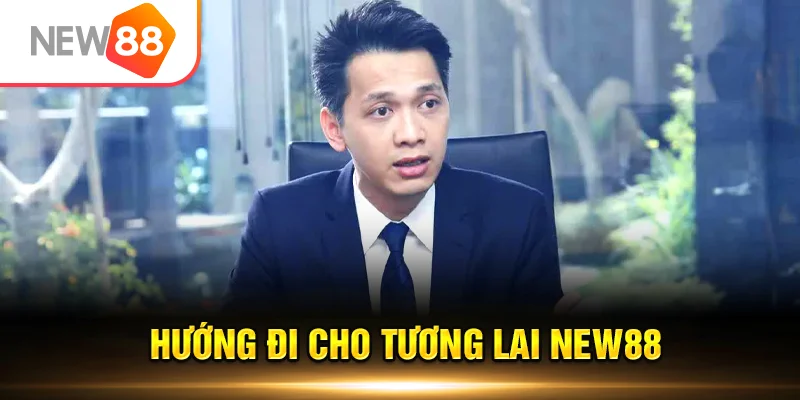Hướng đi cho NEW88